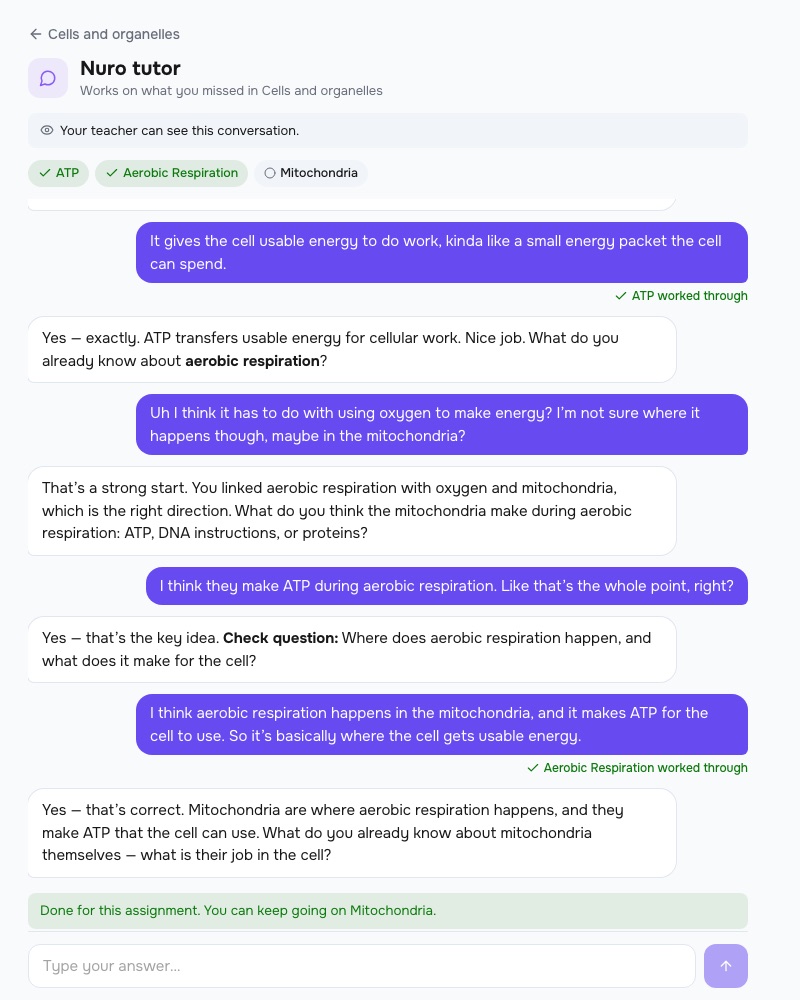 A student's Nuro tutor session on Cells and organelles: a note that the teacher can see the conversation, three topics with ATP and Aerobic Respiration ticked off, the tutor asking a check question, and the student's right answer marked Aerobic Respiration worked through.